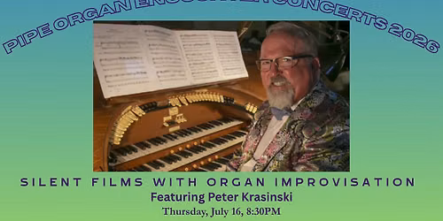 Silent Films with Organ Improvisation