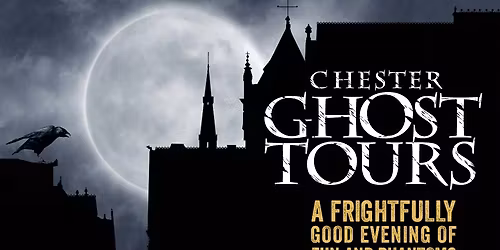 Chester Ghost Tour