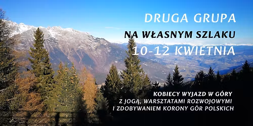 Na w\u0142asnym szlaku - kobiecy wyjazd w g\u00f3ry II