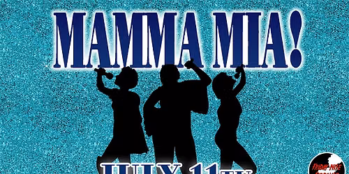 Mamma Mia! presented by Friday Nite Specials