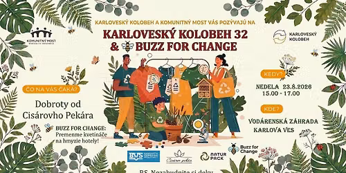 \ud83d\udd04 KARLOVESK\u00dd KOLOBEH 32 & \ud83d\udc1d BUZZ FOR CHANGE VO VOD\u00c1RENSKEJ Z\u00c1HRADE \ud83c\udf3f