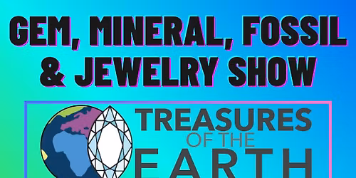 Treasures of the Earth - Virginia Beach Convention Center