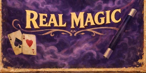 Real Magic - Atlanta Fringe Festival