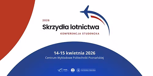 Skrzyd\u0142a Lotnictwa 2026 \u2013 Studencka Konferencja Lotnicza