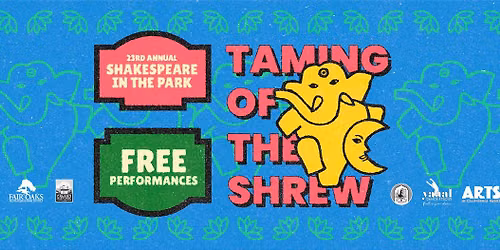 Shakespeare in the Park: Taming of the Shrew presented by Take Note Troupe