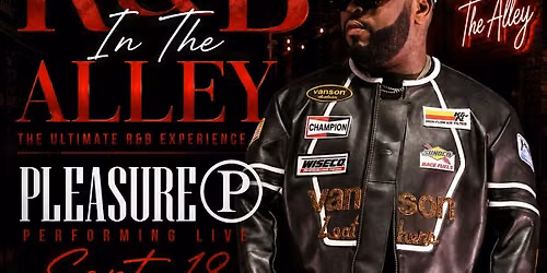 R&B IN THE ALLEY ( Pleasure P)