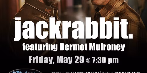 Jackrabbit Dermot Mulroney & Kieran Mulroney