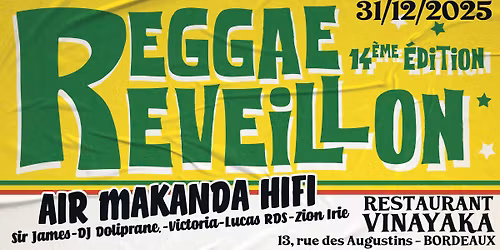 Reggae Reveillon - Air Makanda HIFI , Sir James, Victoria, Lucas RDS, Zion Irie  and friends 