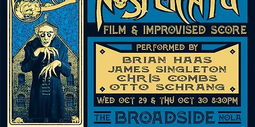 10\/29 & 10\/30 -- NOSFERATU: Live Improvised Score