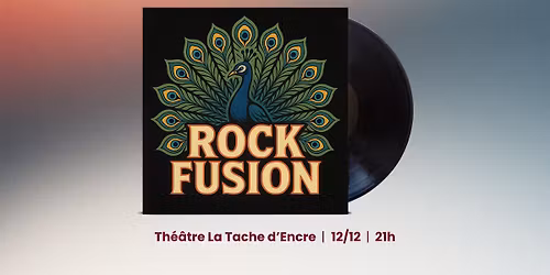 ROCK FUSION \u2013 \u201cFeel It Now\u201d Concert live + tirage vinyle collector