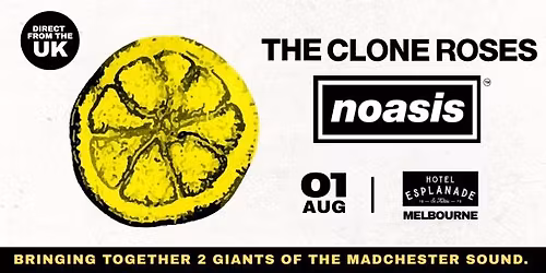 The Clone Roses (UK) NOASIS Australian Tour '26 - The ESPY's Gershwin Room - St Kilda -MELBOURNE!