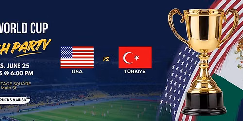 FIFA World Cup Watch Party - USA vs. T\u00fcrkiye