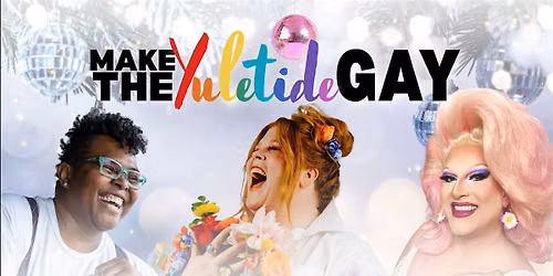 Make the Yuletide Gay at LVPC!