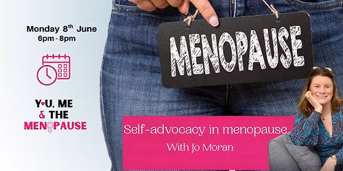 Self-advocacy in Menopause
