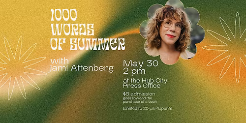 1000 Words of Summer Write-In with Jami Attenberg