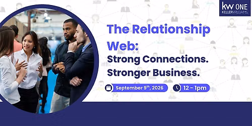 The Relationship Web: Strong Connections. Stronger Business.