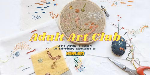 Special Adult Art Club [An Embroidery Experience by Momshoo]