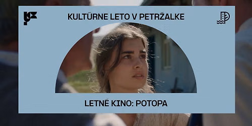 LETN\u00c9 KINO V PETR\u017dALKE: Potopa