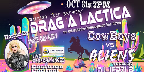 DRAG-A-LACTICA 2025 COWBOYS vs. ALIENS; an interstellar hoe down