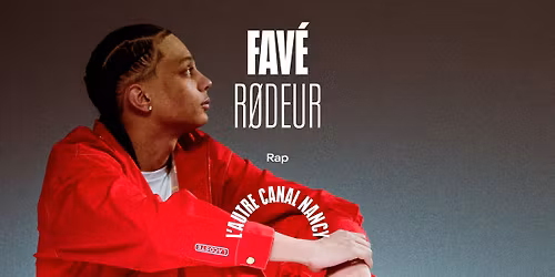Fav\u00e9 + R\u00f8deur \u2022 L'Autre Canal Nancy