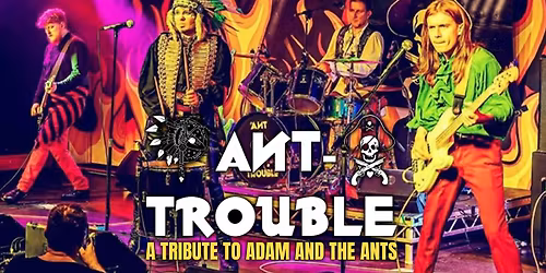 Ant-Trouble (Adam and the Ants tribute) 