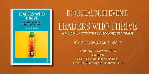 'Leaders Who Thrive' Book Launch Event - Brisbane