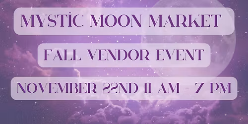 Mystic Moon Market Fall Vendor Fair