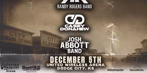 Randy Rogers Band  Casey Donahew & Josh Abbott Band