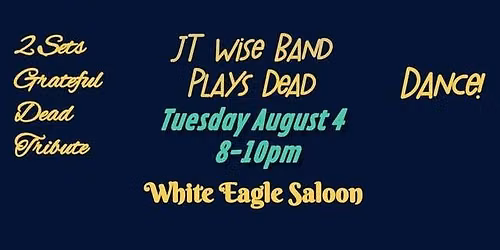 JT Wise Band Plays Grateful Dead-Days Between Celebration