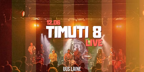 Back on the Wave: Timuti 8 Live + BAILE DO LAIN\u00e3O
