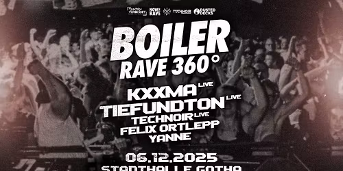 BOILER RAVE 360* \/\/ 06.12.25 \/\/ STADTHALLE GOTHA