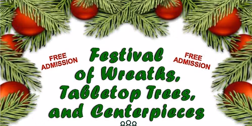 Festival of Table Top Trees, Wreaths and Centerpieces