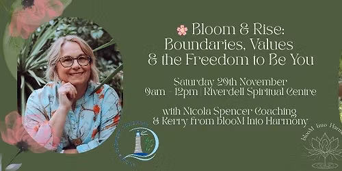 Bloom & Rise: Boundaries, Values & the Freedom to Be You