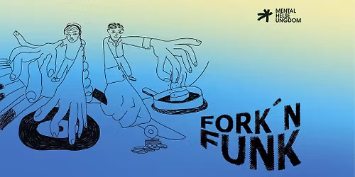 FORK \u2019N FUNK