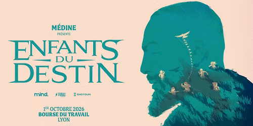 M\u00c9DINE - Enfants du Destin - La Bourse du Travail - Lyon