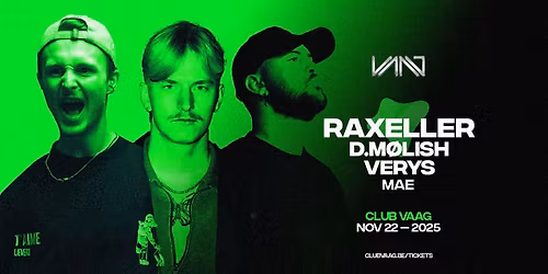 Club Vaag invites RAXELLER