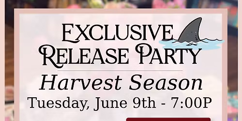 Harvest Season Exclusive Release Party!