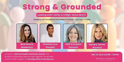 IAW Las Vegas: Strong & Grounded Leading with Clarity in a High-Noise World