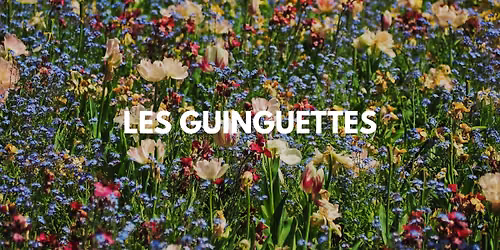 GUINGUETTES 2026