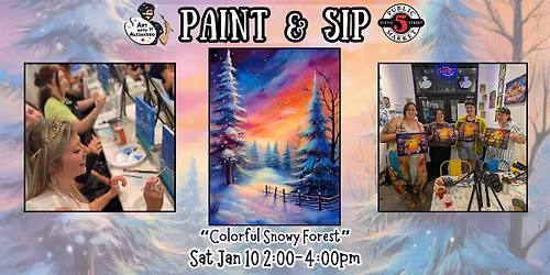 Paint & Sip at 5th St Alley \u201cColorful Snowy Forest\u201d
