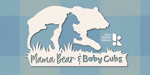 Mama Bear & Baby Cubs Support Group