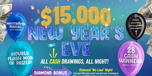 Rail City $15,000 NYE Extravaganza!