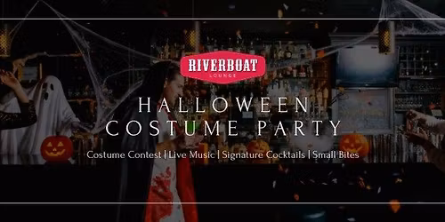 Halloween Costume Party at Riverboat Lounge