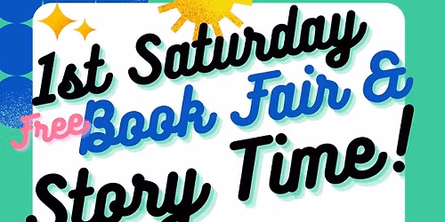 1st Saturday Family Fun Presents: Free Book Fair & Story Time!
