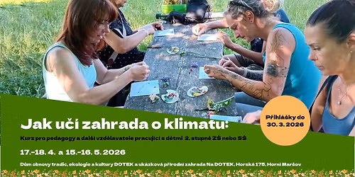 Jak u\u010d\u00ed zahrada o klimatu: navazuj\u00edc\u00ed dvoudenn\u00ed kurz pro pedagogy o tom, jak vyu\u017e\u00edt potenci\u00e1l \u0161koln\u00ed