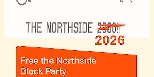 Free The Northside Block Party