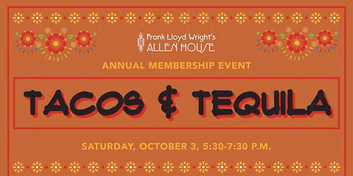 Annual Membership Event: Tacos & Tequila 