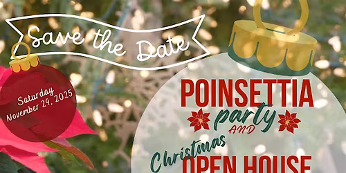 5th Annual Poinsettia Party & Christmas Open House