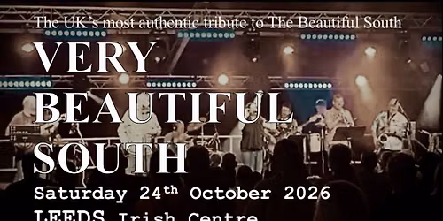 Very Beautiful South at Leeds Irish Centre