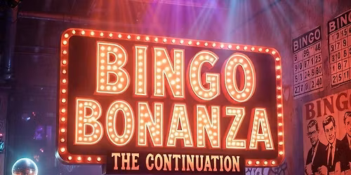BINGO BONANZA: THE CHAOS CONTINUES